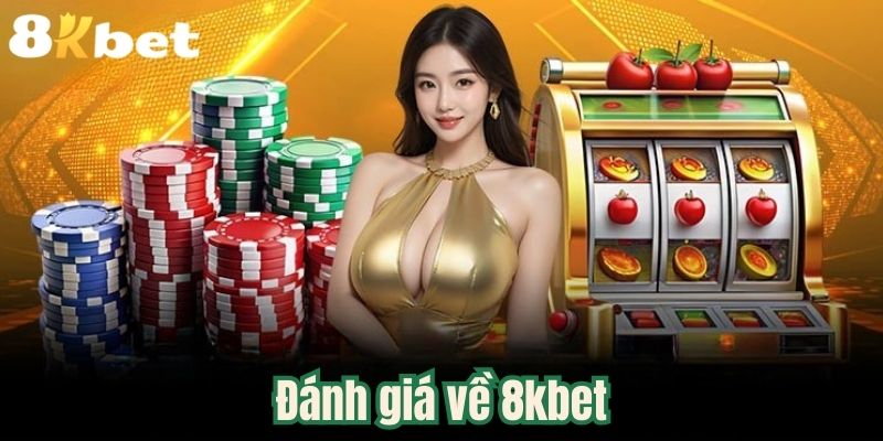 Đánh giá về 8kbet